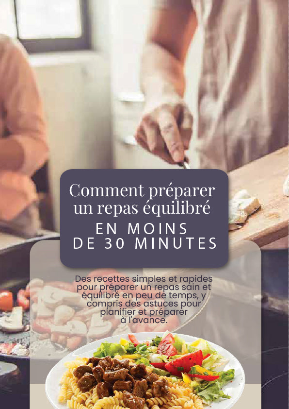 Ebook « Comment préparer un repas équilibré en 30 minutes »